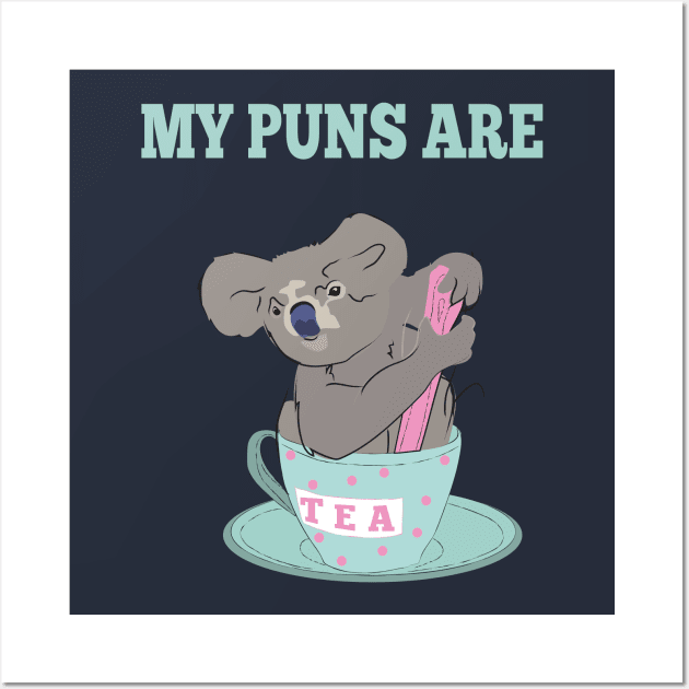 My Puns Are Koala Tea Funny Humor Sayings Gift Wall Art by klimentina